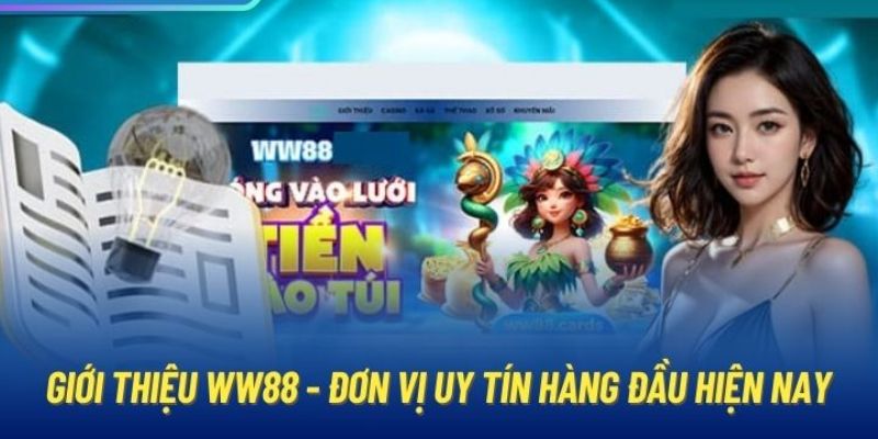 Giới thiệu nhà cái WW88